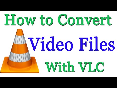 How to Convert Video Files Using VLC Media Player