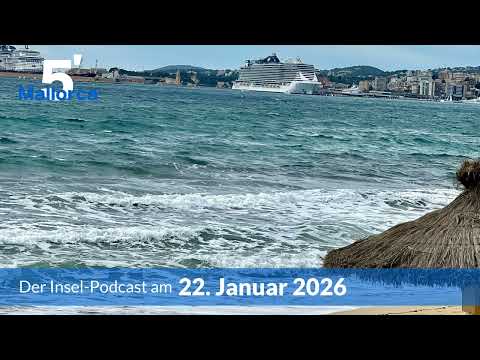 Nachrichten am 22. Januar 2026 | 5 Minuten Mallorca – der Insel-Podcast 1462