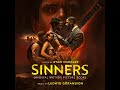 Sinners 2025 Soundtrack Magic What We Do Surreal Montage Ludwig Göransson Original Score