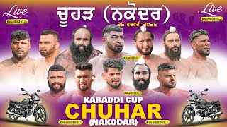 Chuhar (Nakodar) Kabaddi Cup 25 Feb 2025
