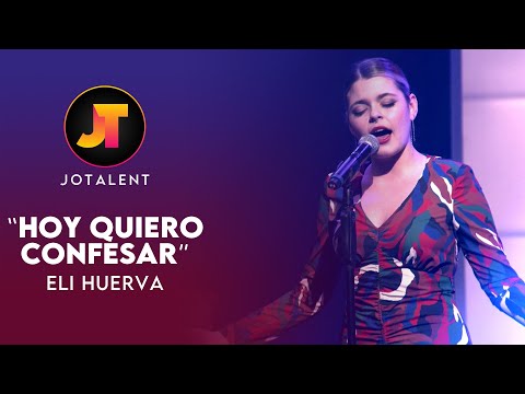 HOY QUIERO CONFESAR - Eli Huerva | JOTALENT 2023 | Gala 5