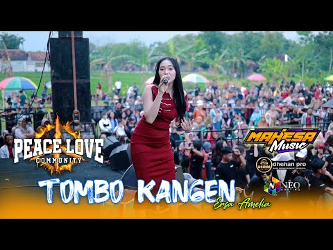 TOMBO KANGEN - Ersa Amelia - MAHESA MUSIC - DHEHAN Pro Audio - PEACE LOVE Community 2025
