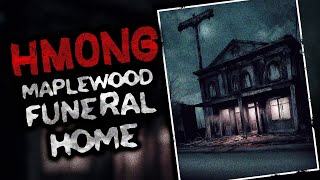 The Haunted MAPLEWOOD Funeral Home - Hmong Scary Ghost Stories