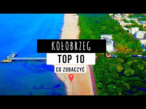 KOŁOBRZEG 10 places WHAT IS WORTH SEEING