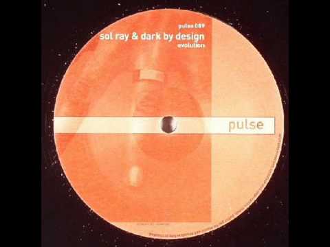 Sol Ray & Dark By Design - Evolution