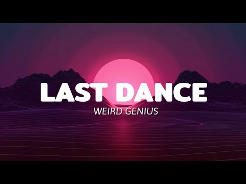 Weird genius,Daniel Rimaldi - Last dance