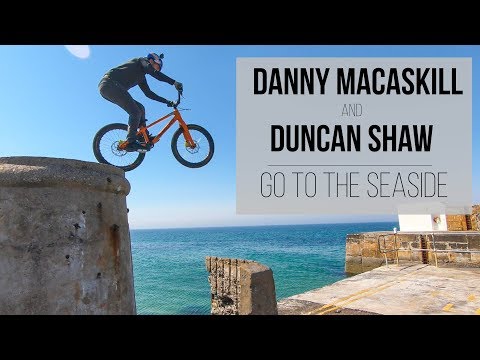 Danny MacAskill and Duncan Shaw go to the Seaside!