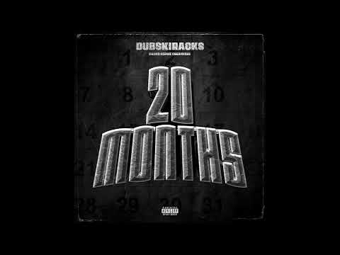 DubskiRacks - 20 Months (Official Audio)