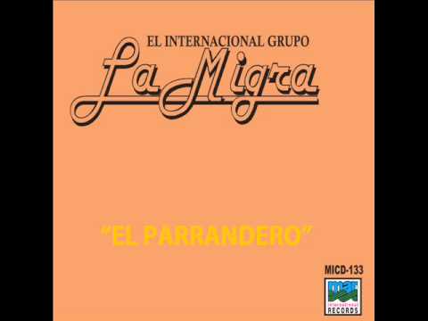 La Migra - El Parrandero [Official Audio]