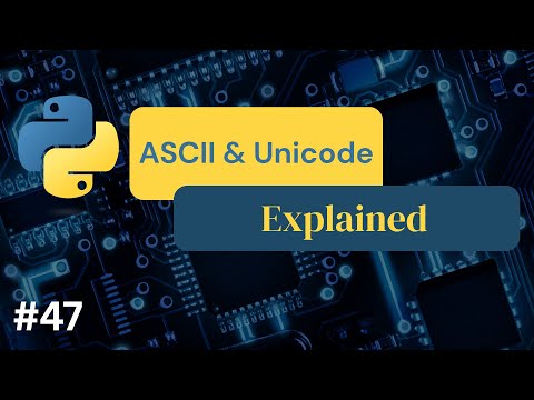 Python Ascii Unicode Explained 47