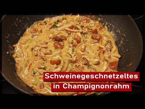 Schweinegeschnetzeltes mit Champignons in Sahnesauce