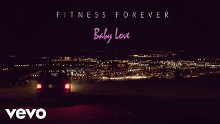 Fitness Forever - Baby Love