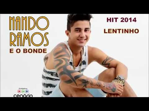 NANDO RAMOS - LENTINHO - MUSICA NOVA 2014