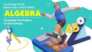 Changing the Subject of the Formulae