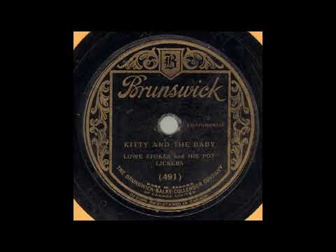 Lowe Stokes And His Pot Lickers-Kitty And The Baby