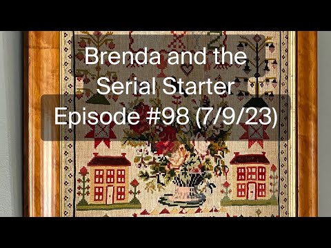 Brenda and the Serial Starter - Episode #98 (7/9/23)