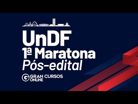 Concurso UnDF: 1° Maratona Pós-Edital