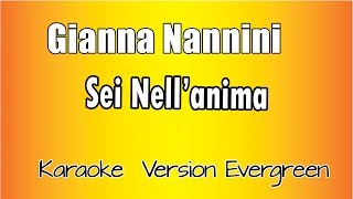 Gianna  Nannini  - Sei Nell&#39;anima (versione Karaoke Academy Italia)