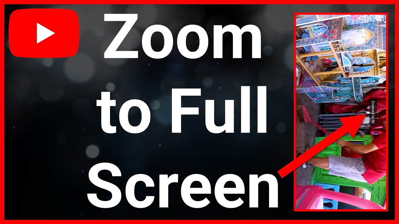 YouTube Zoom To Full Screen