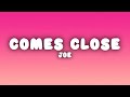 Joe No One Else Comes Close Lyrics