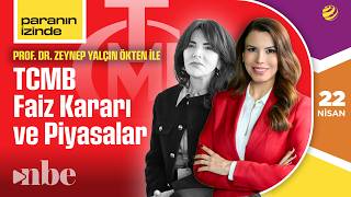 TCMB Faiz Kararı Özel! | 22 Nisan | Zeynep Yalçın Ökten