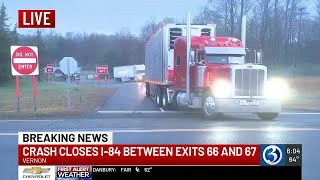 VIDEO: Deadly crash closes I-84 east in Vernon