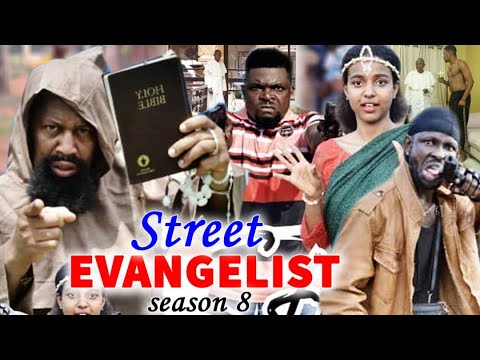 STREET EVANGELIST SEASON 8 (NEW HIT MOVIE) - MIKE EZURUONYE TRENDING 2021 LATEST NOLLYWOOD MOVIE