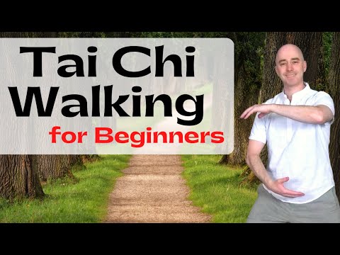 Tai Chi Walking for Beginners | 3 Levels of Instruction Step-by-Step