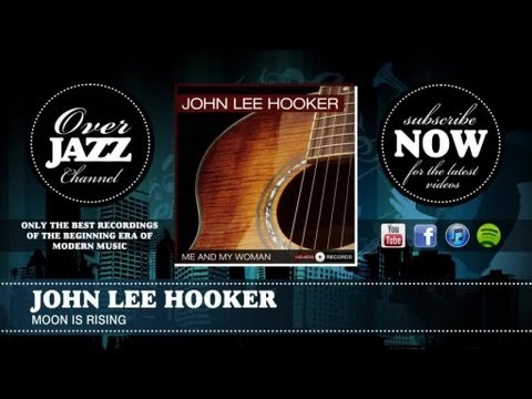 Videoclip de Moon Is Rising — John Lee Hooker