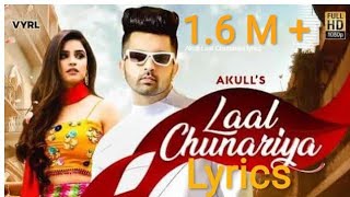 Laal Chunariya Lyrics - Akull Chetna Pande  New Pu