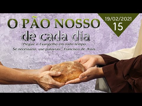 O Pão Nosso de Cada Dia com André Luis Chiarini Villar | 15º Programa | 19/02/2021
