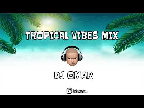 DJ Omar - Tropical Vibes Mix🌴🥥☀️ Afrobeats & Dancehall [Sweet Sensation, Sanko, Damages, Toast]