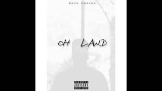 Dave Childz- Oh Lawd