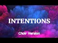 Fave - Intentions Choir Version (Lyrics)