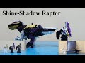 Review Time Dua Jadi Satu DX Shine Raptor And Shadow Raptor