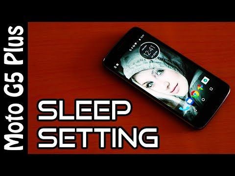 💡Moto G5 Plus Tips🔨 Sleep Setting! [4K]