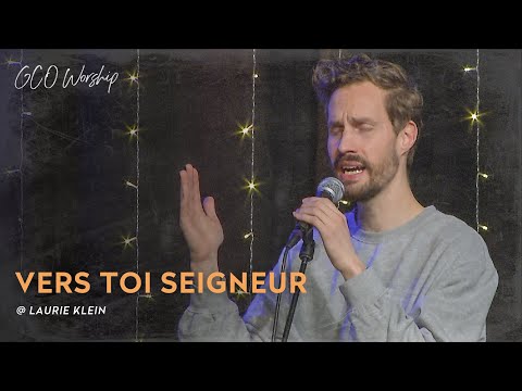 Vers toi Seigneur - Laurie Klein