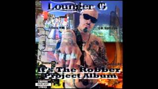 Lounger G - Im Gona Be Your Rida, Radio Version