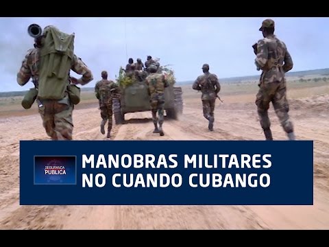 MANOBRAS MILITARES NO CUANDO CUBANGO
