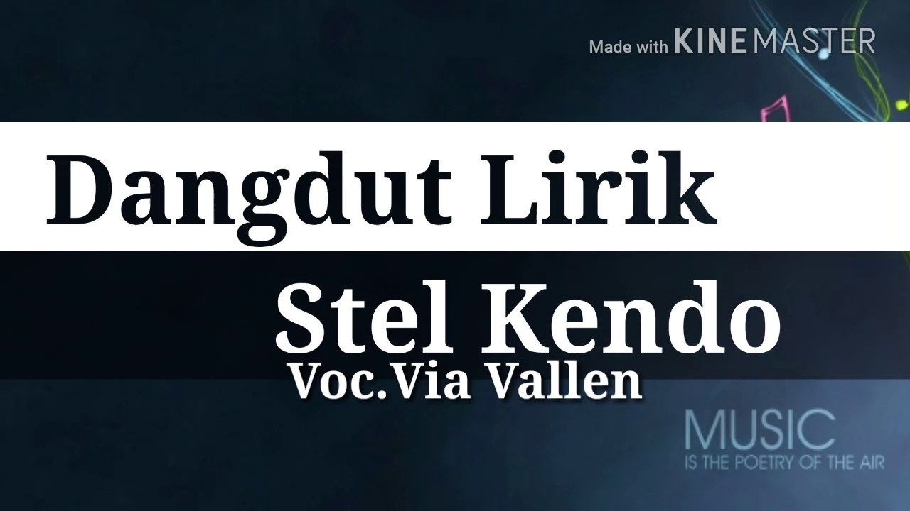 Stel Kendo - Lirik [Via Vallen]