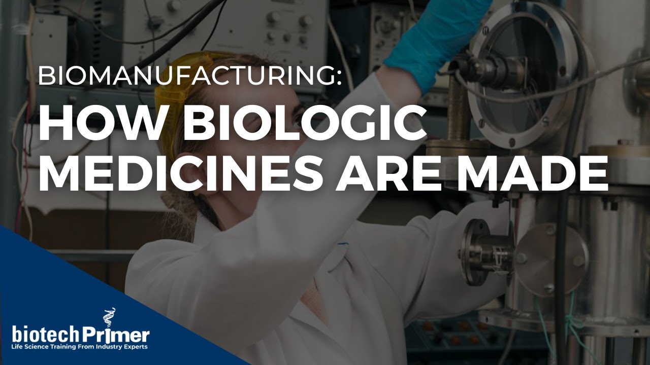 How Biologic Medicines Are Made | Biomanufacturing