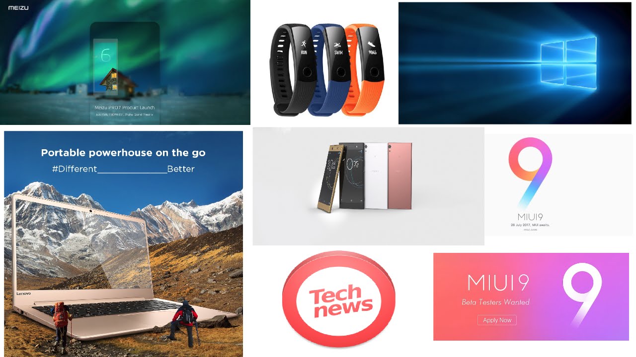 Tech News #4 MIUI 9, Sony XA1 Ultra, Honor Band 3, Meizu Pro 7, Meizu Pro 7 Plus