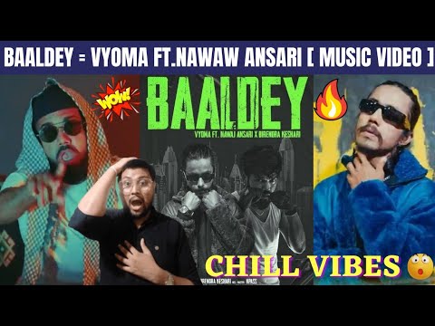 BAALDEY = VYOMA FT.@NawajAnsari || Madeshi Beats || Official Music Video || Reaction Video !!!
