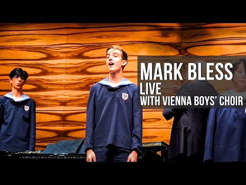 Mark Bless – I’ll Show You the World (Choral Version) | Live with Vienna Boys’ Choir