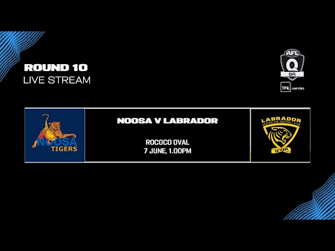LIVE TPIL Lawyers QAFL ROUND 10 - Noosa v Labrador