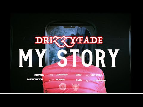 Drizzy Fade - My Story (Official Music Video)