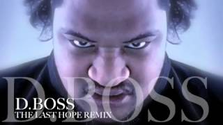 D.BOSS - THE LAST HOPE REMIX/MIXTAPE