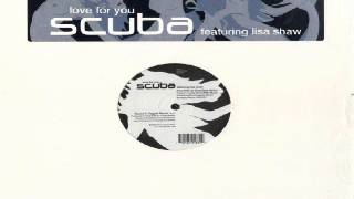 Scuba Feat. Lisa Shaw - Love For You (Nova Dream Sequence)
