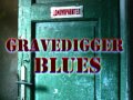 Gravedigger Blues