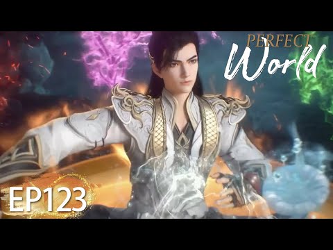 ✨Perfect World EP 123 [MULTI SUB]